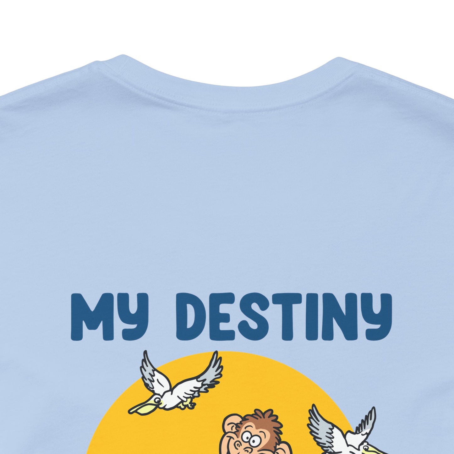 My Destiny Tee