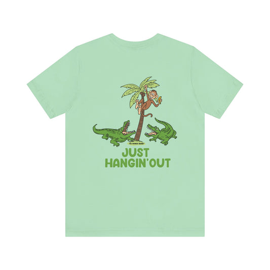 Just Hangin' Out Tee